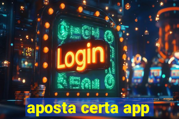 aposta certa app